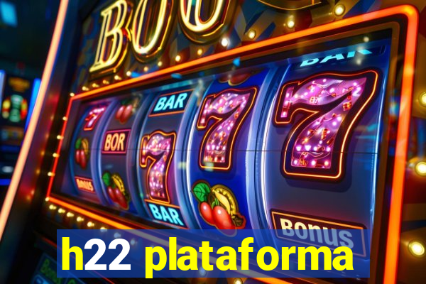 h22 plataforma